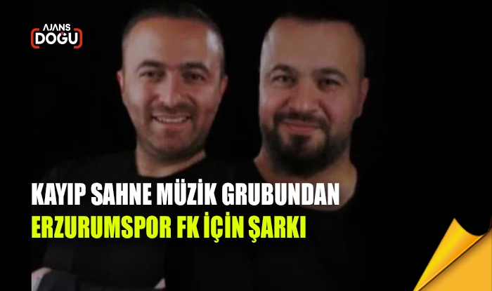 Kayıp Sahne'den Erzurumspor FK için şarkı