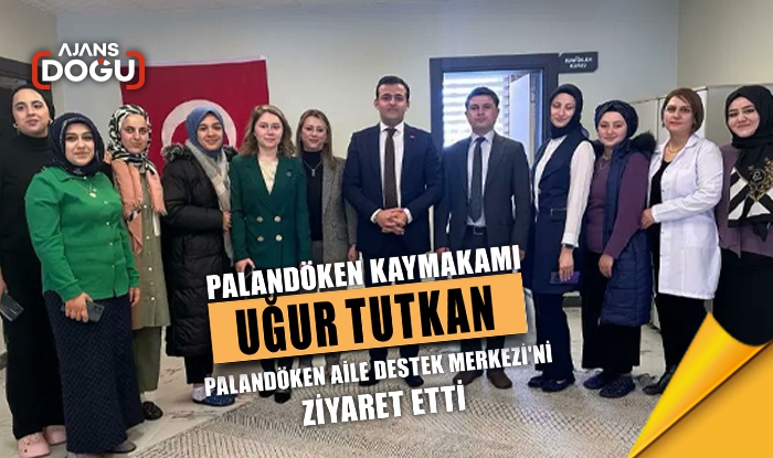 Kaymakam Tutkan: Palandöken Aile Destek Merkezi'ne ziyarette bulundu