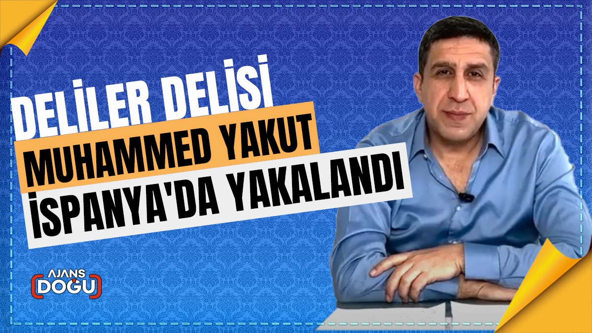 Kırmızı bültenle aranan Muhammed Yakut İspanya'da yakalandı
