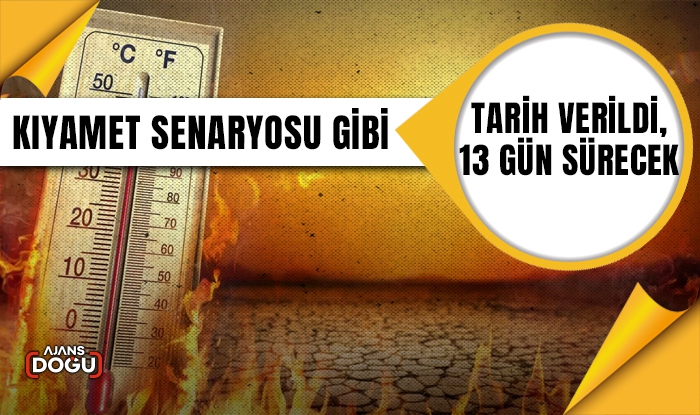 Kıyamet seneryosu gibi,Tarih verildi, 13 gün sürecek