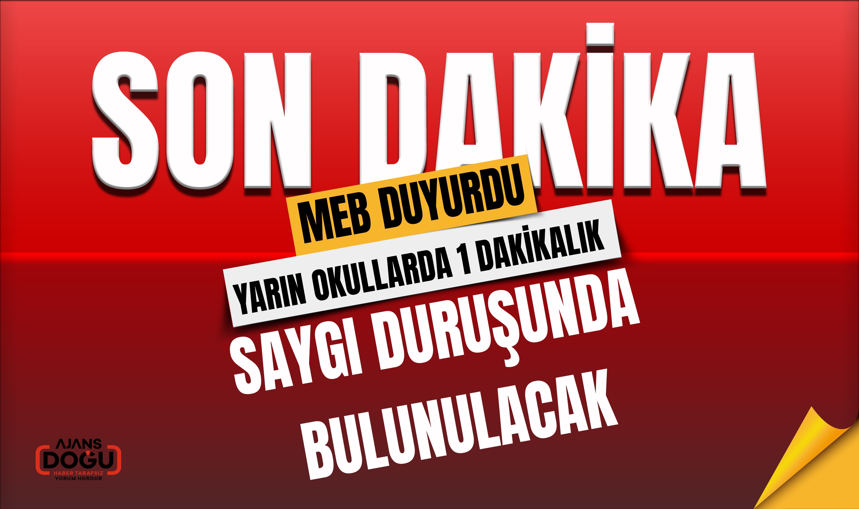 MEB duyurdu: Yarın okullarda 1 dakikalık saygı duruşunda bulunulacak