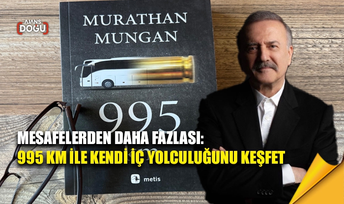 Mesafelerden daha fazlası: 995 km ile kendi iç yolculuğunu keşfet