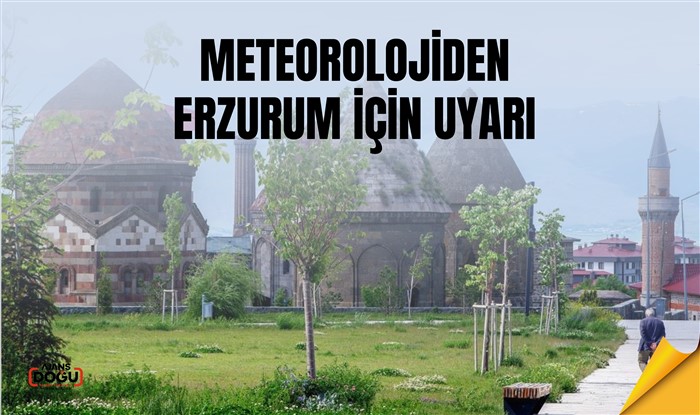 Meteorolojiden Erzurum için uyarı