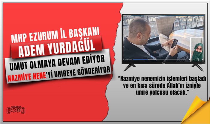 MHP Erzurum İl Başkanı Yurdagül Umut olmaya devam ediyor