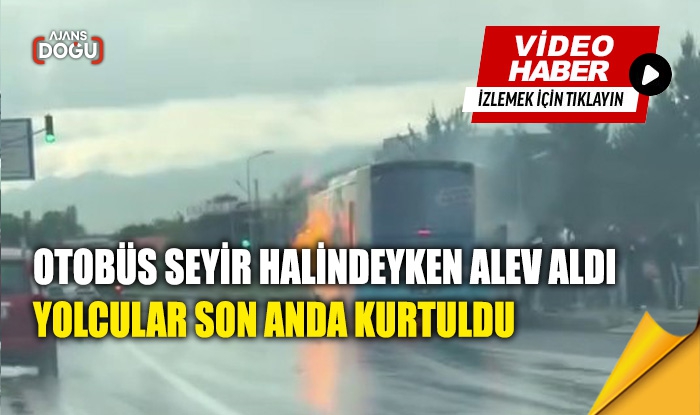 Otobüs seyir halindeyken alev aldı, yolcular son anda kurtuldu
