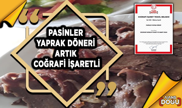 Pasinler Yaprak Döneri artık coğrafi işaretli