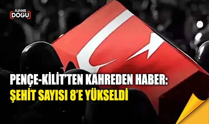 Pençe-Kilit’ten kahreden haber: Şehit sayısı 8’e yükseldi