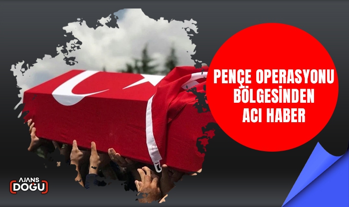 Pençe operasyonu bölgesinden acı haber