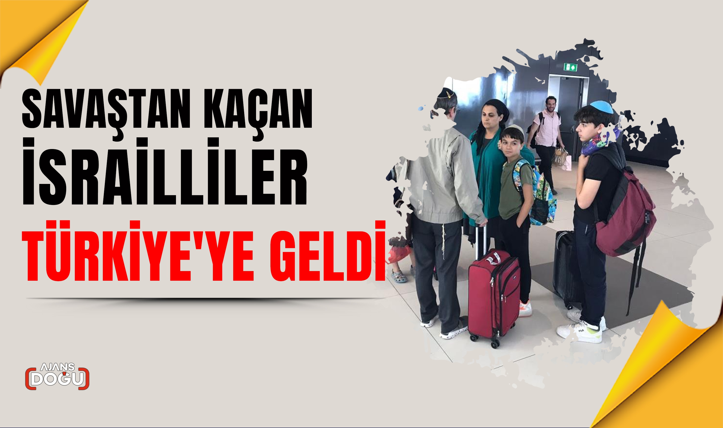 Savaştan kaçan İsrailliler, Türkiye'ye geldi