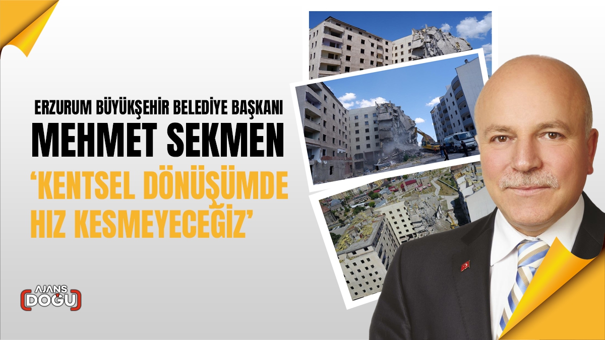 Sekmen; Kentsel dönüşümde hız kesmeyeceğiz