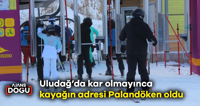 Uludağ’da kar olmayınca kayağın adresi Palandöken oldu