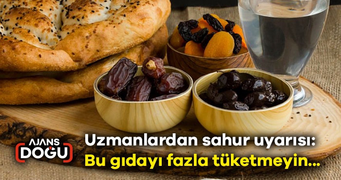 Uzmanlardan sahur uyarısı: Bu gıdayı fazla tüketmeyin...