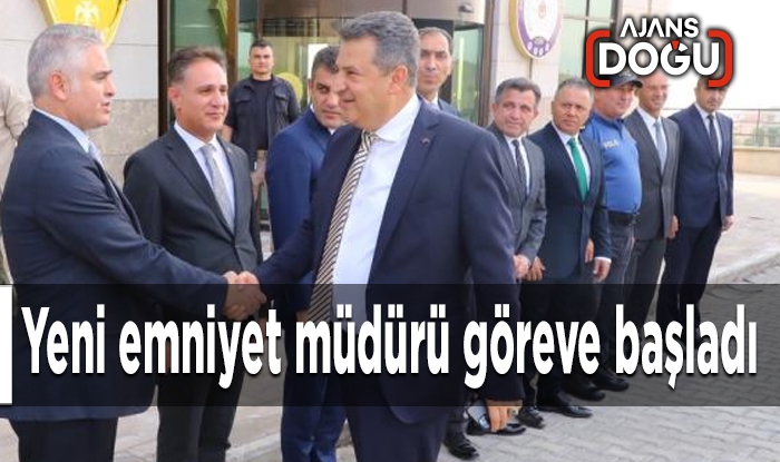 Yeni emniyet müdürü göreve başladı