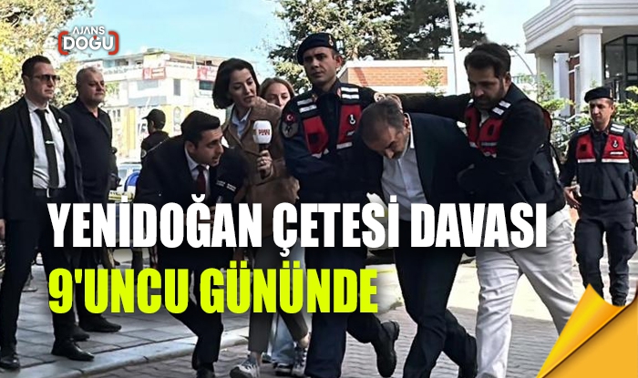 Yenidoğan Çetesi davası 9'uncu gününde