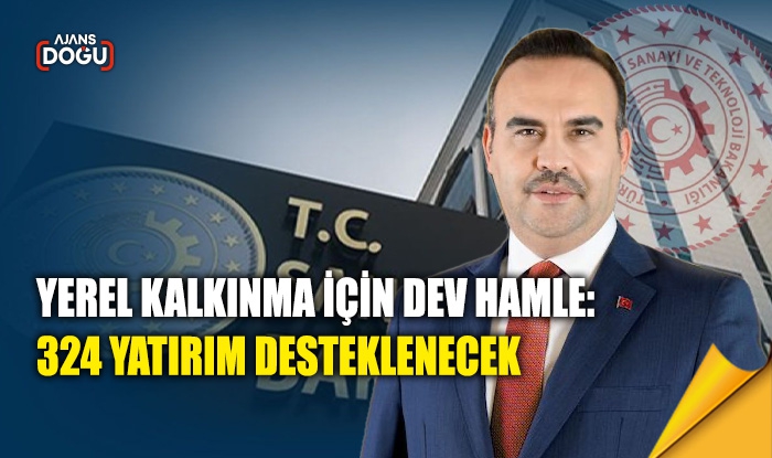 Yerel kalkınma için dev hamle: 324 yatırım desteklenecek