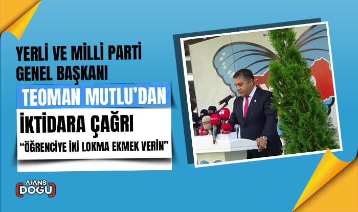 Yerli ve Milli Parti'den iktidara çağrı: Öğrenciye iki lokma ekmek verin