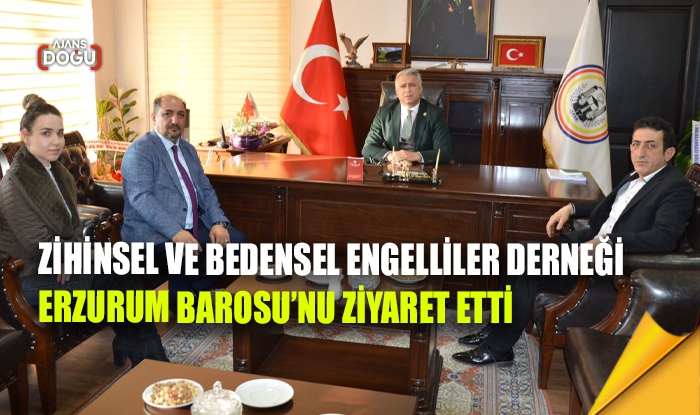 Zihinsel ve Bedensel Engelliler Derneği Erzurum Barosu'nu ziyaret etti